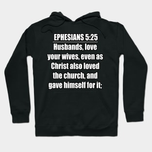 Ephesians 5:25 King James Version Hoodie